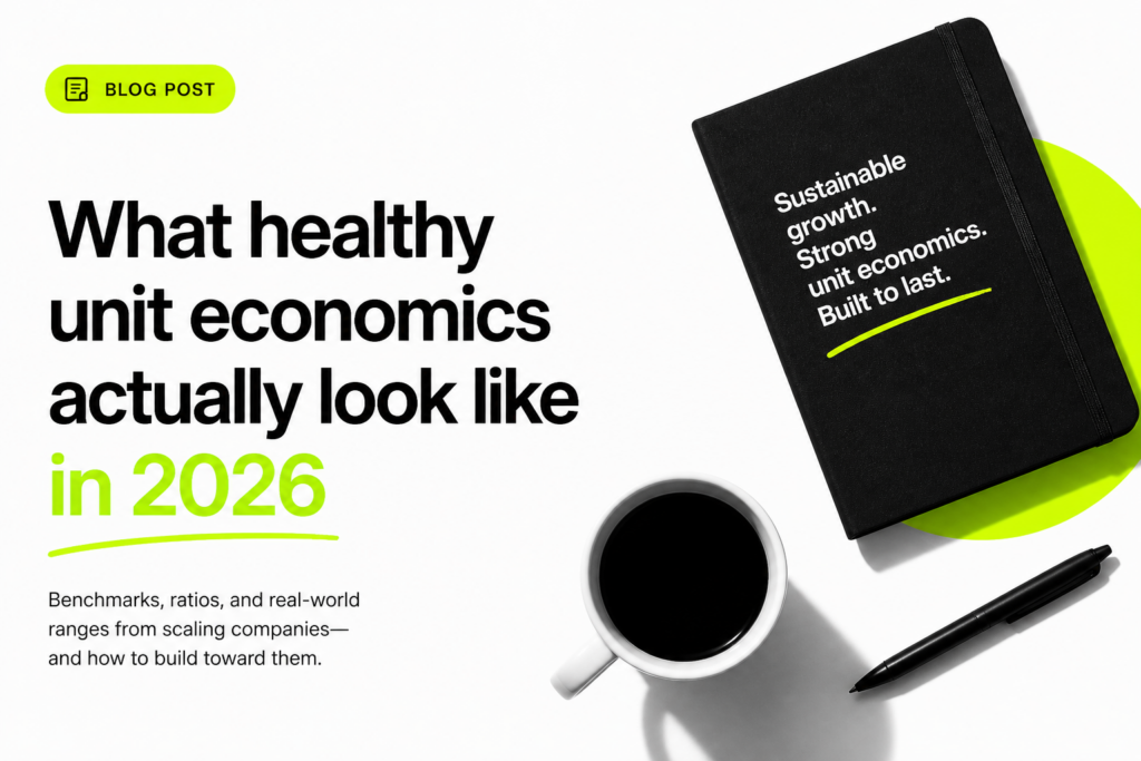 What healthy unit economics actually look like in 2026